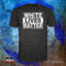 White Lives Matter