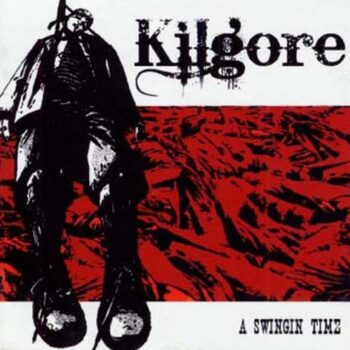Kilgore – A Swingin Time