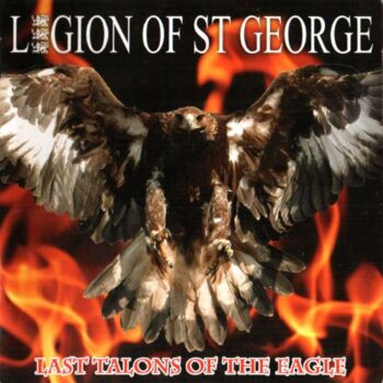 Legion of St George – Last Talons Of The Eagle