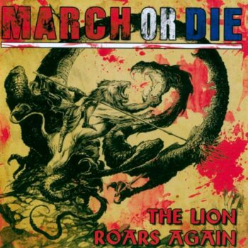 March Or Die – The Lion Roars Again