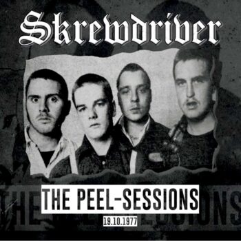 Skrewdriver The Peel Sessions
